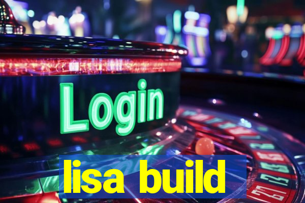 lisa build